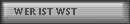 WER IST WST
